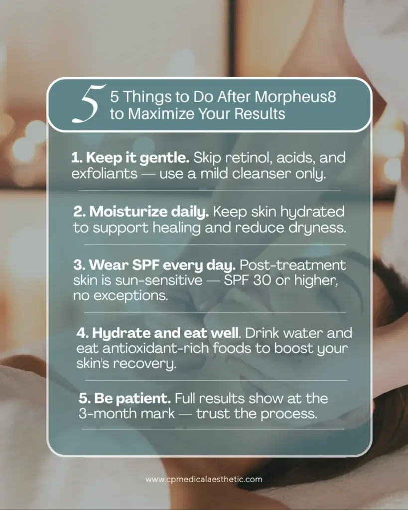 Morpheus8 Aftercare: 5 Things to Do to Maximize Your Results Infographic
